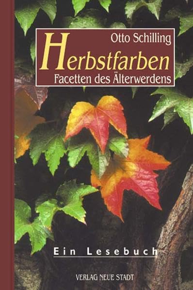 Herbstfarben: Facetten des Älterwerdens (Saatkörner) Lifestyle