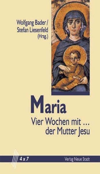 Maria: Vier Wochen mit… der Mutter Jesu (4 x 7) Lifestyle