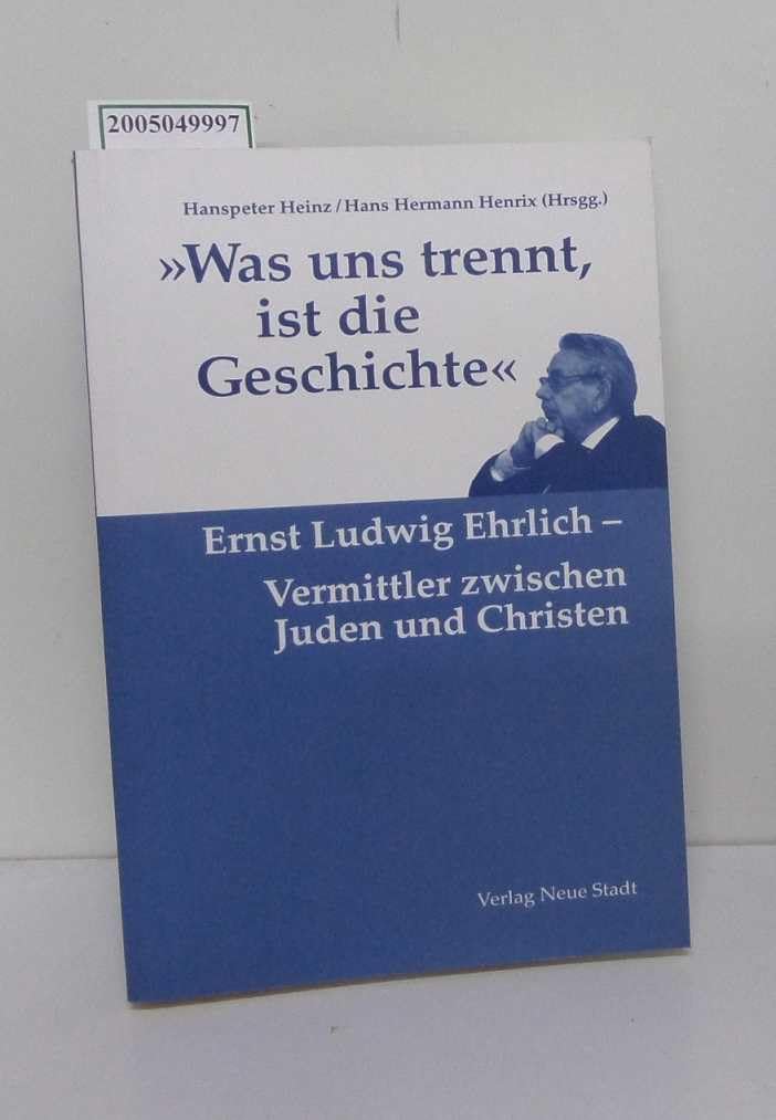 "Was uns trennt, ist die Geschichte" book