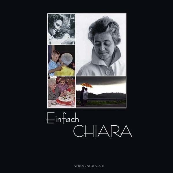 Einfach Chiara (Schriftenreihe der Fokolar-Bewegung) Memories