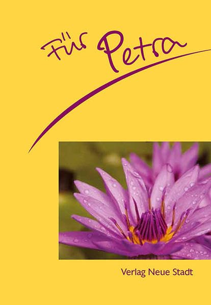 Für Petra (Neue-Stadt-Namenshefte) Lifestyle