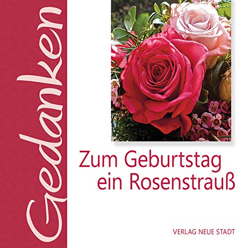 Zum Geburtstag ein Rosenstrauß Living & Furnishing