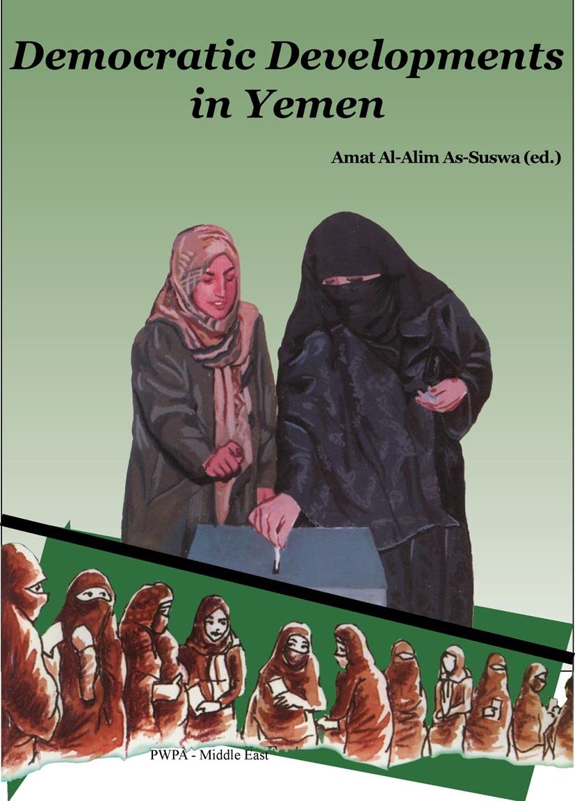 Democratic Developments in Yemen (Studies on Modern Yemen, 3) Law