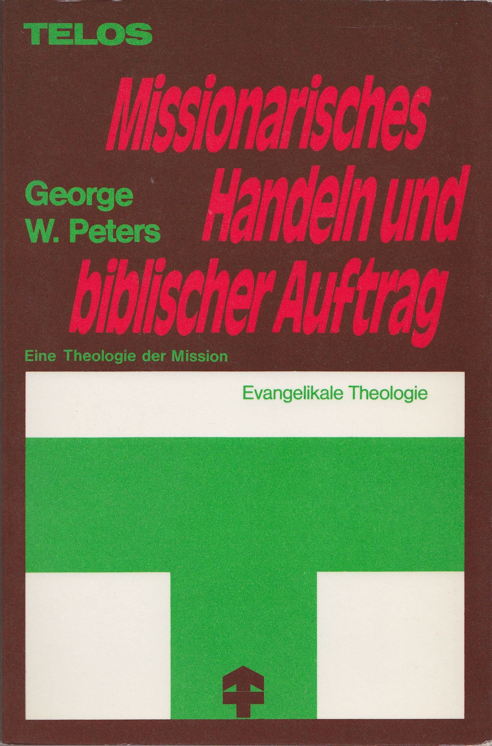 Missionarisches HAndeln und Biblischer Auftrag Books