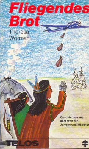 Fliegendes Brot : Geschichten aus aller Welt für Jungen u. Mädchen. Books
