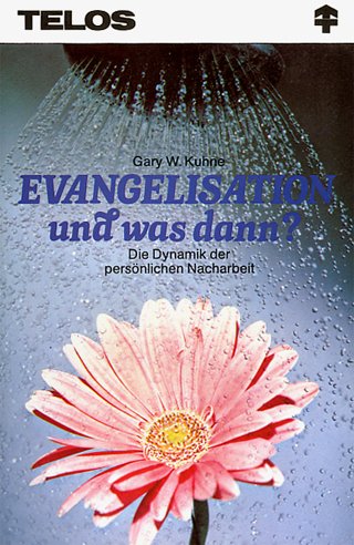 Evangelisation - und was dann? Die Dynamik der persönlichen Nacharbeit Books