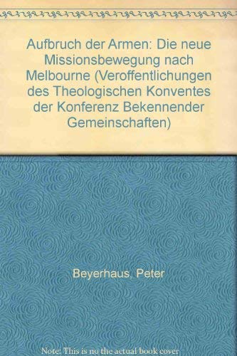 Aufbruch der Armen. Mission der Ökumene nach Melbourne Books