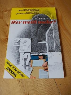Wer weiss mehr?. 1000 Quizfragen, Aufgaben und Rätsel zur Bibel für Einzelne und Gruppen Leisure & Fun