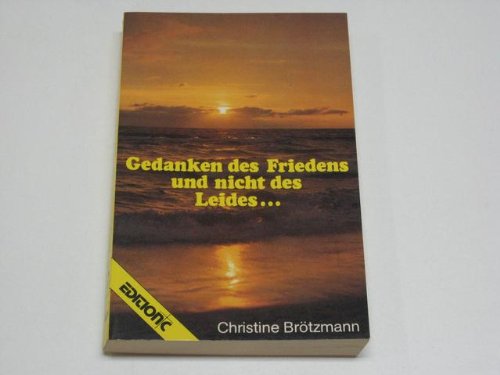 Gedanken des Friedens und nicht des Leides... Medicine