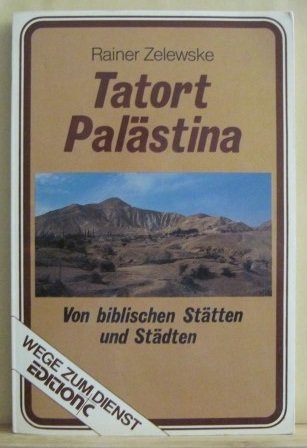 Tatort Palästina - Von biblischen Stätten und Städten Books