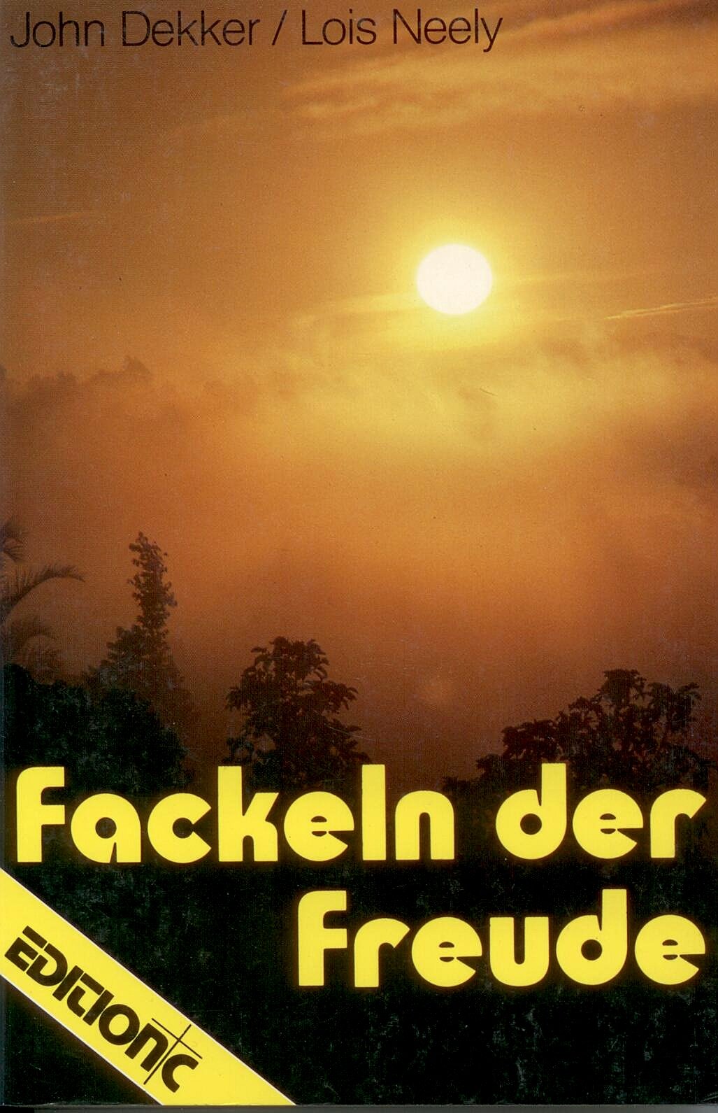Fackeln der Freude. Ein Missionsbericht aus Irian Jaya Books