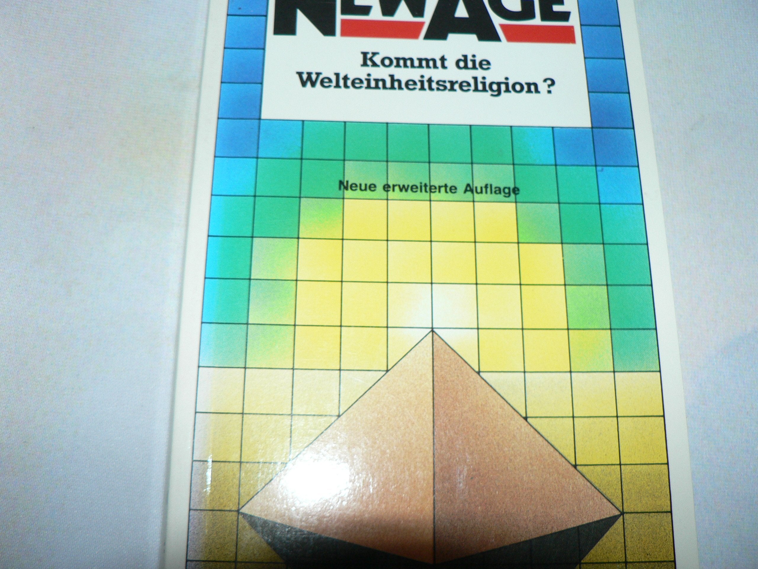 New Age. Kommt die Welteinheitsreligion? Philosophy