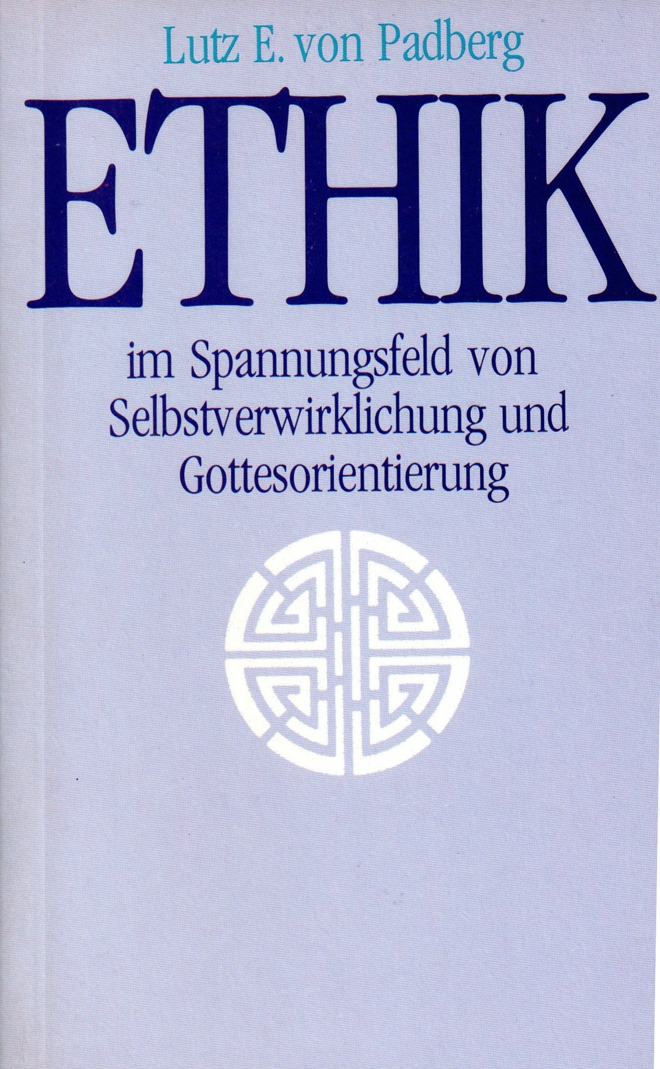 Ethik im Spannungsfeld von Selbstverwirklichung und Gottesorientierung Philosophy
