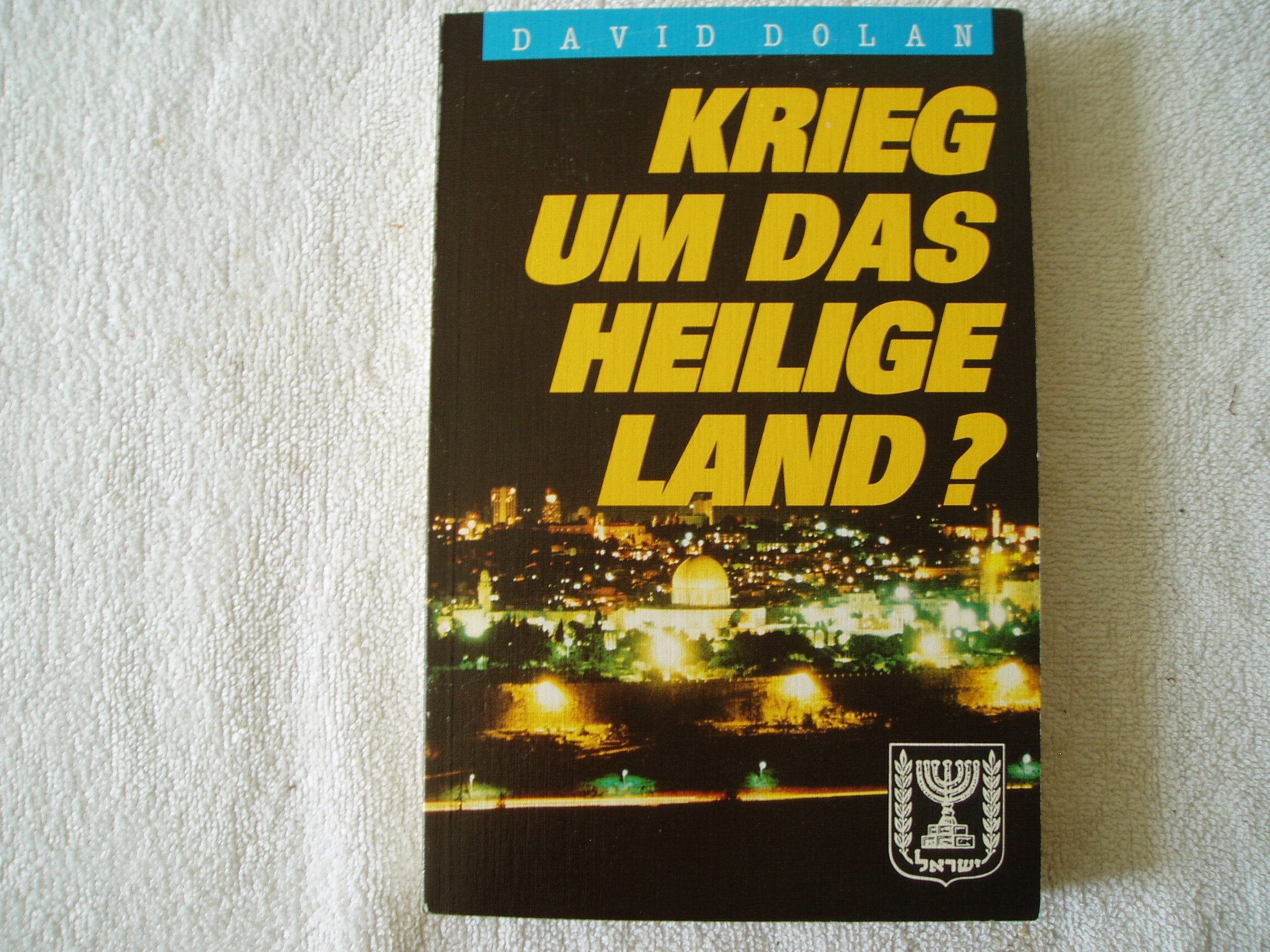 Krieg um das Heilige Land? Israels Kampf ums Überleben bis heute Politics & History