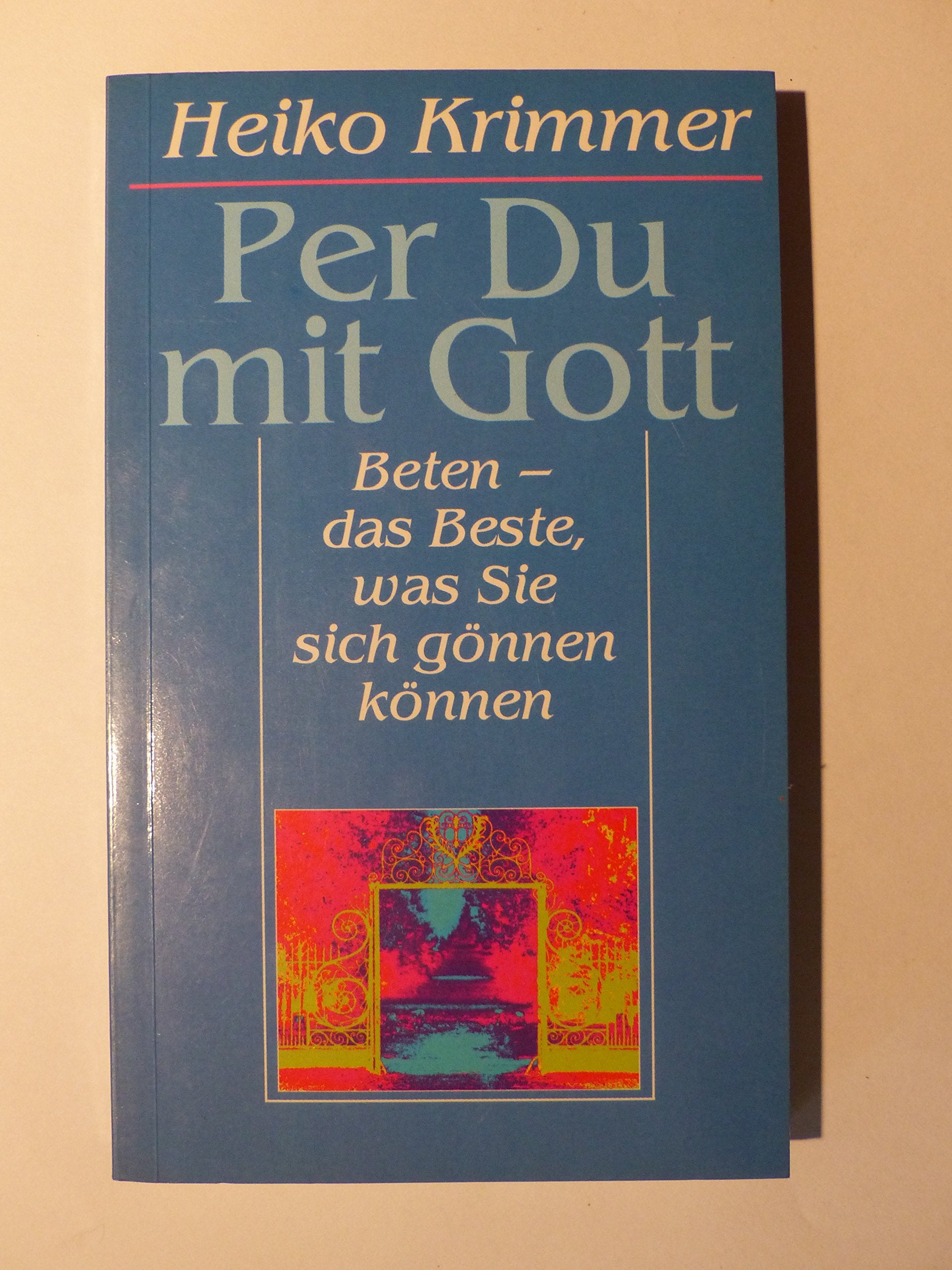 Per du mit Gott. Gedanken zum Vaterunser Religion & Esotericism