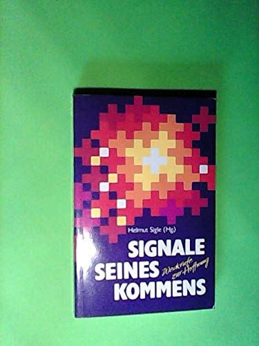Signale seines Kommens: Weckrufe zur Hoffnung Books