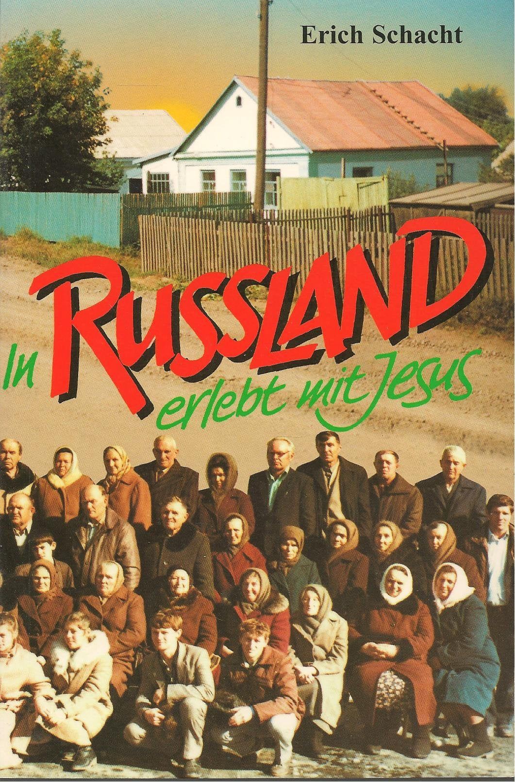 In Russland erlebt mit Jesus Religion & Esotericism
