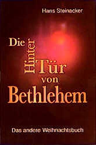 Die Hintertür von Bethlehem: Das andere Weihnachtsbuch Books