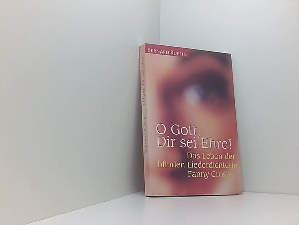 O Gott, Dir sei Ehre!. Das Leben der blinden Liederdichterin Fanny Crosby Memories