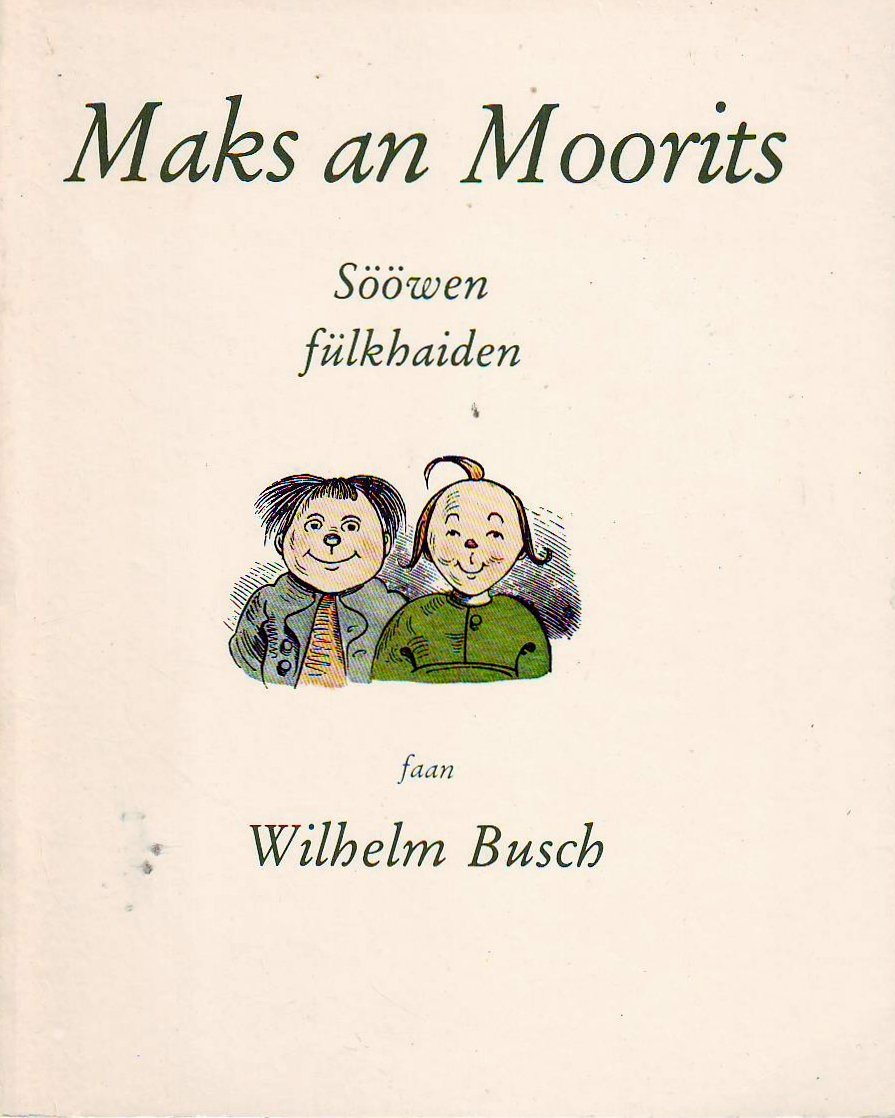 Maks an Moorits: Sööwen Fülkhaiden (Nordfriisk Instituut RC 482) Books