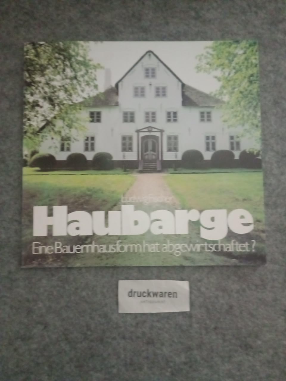 Haubarge: Eine Bauernhausform hat abgewirtschaftet? (Schriften der IGB) Business & Technology