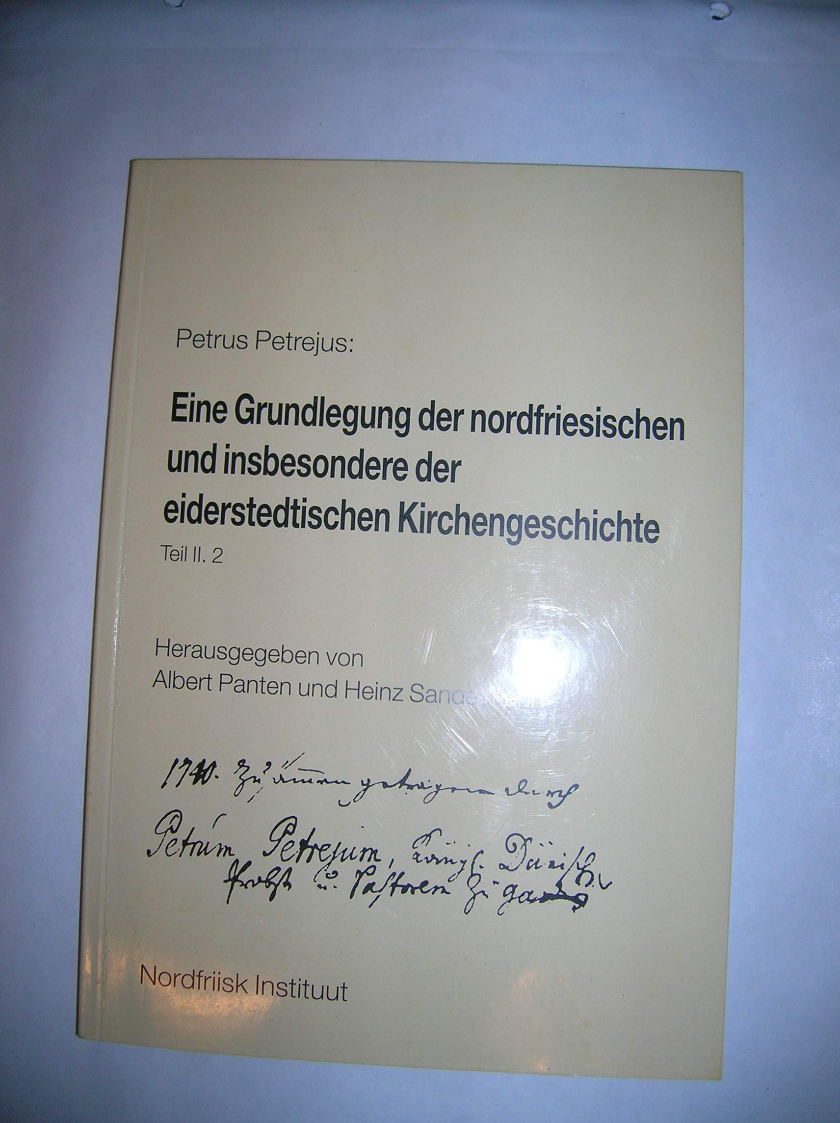 Eine Grundlegung der nordfriesischen und insbesondere der eiderstedtischen Kirchengeschichte: Eine Grundlegung der nordfriesischen und insbesondere ... insbesondere der eiderstedtischen...: Tl II/2 book