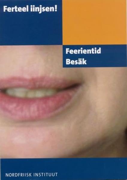 Ferteel iinjsen! Feerientid, Besäk (Nordfriisk Instituut RC 482) Contemporary literature