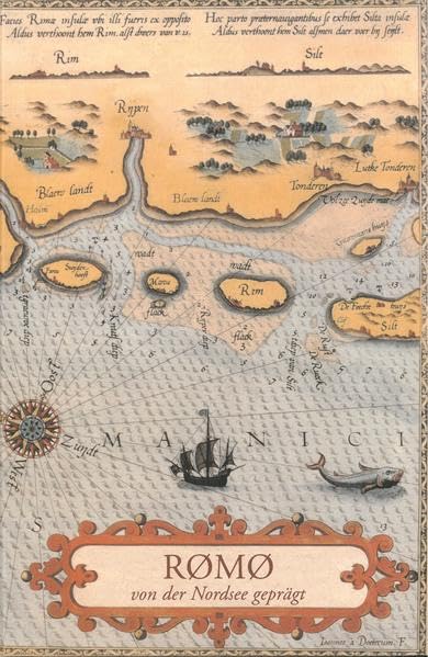 Rømø - von der Nordsee geprägt: Geschichte einer Insel und ihrer Bewohner (Nordfriisk Instituut RC 482) Politics & History