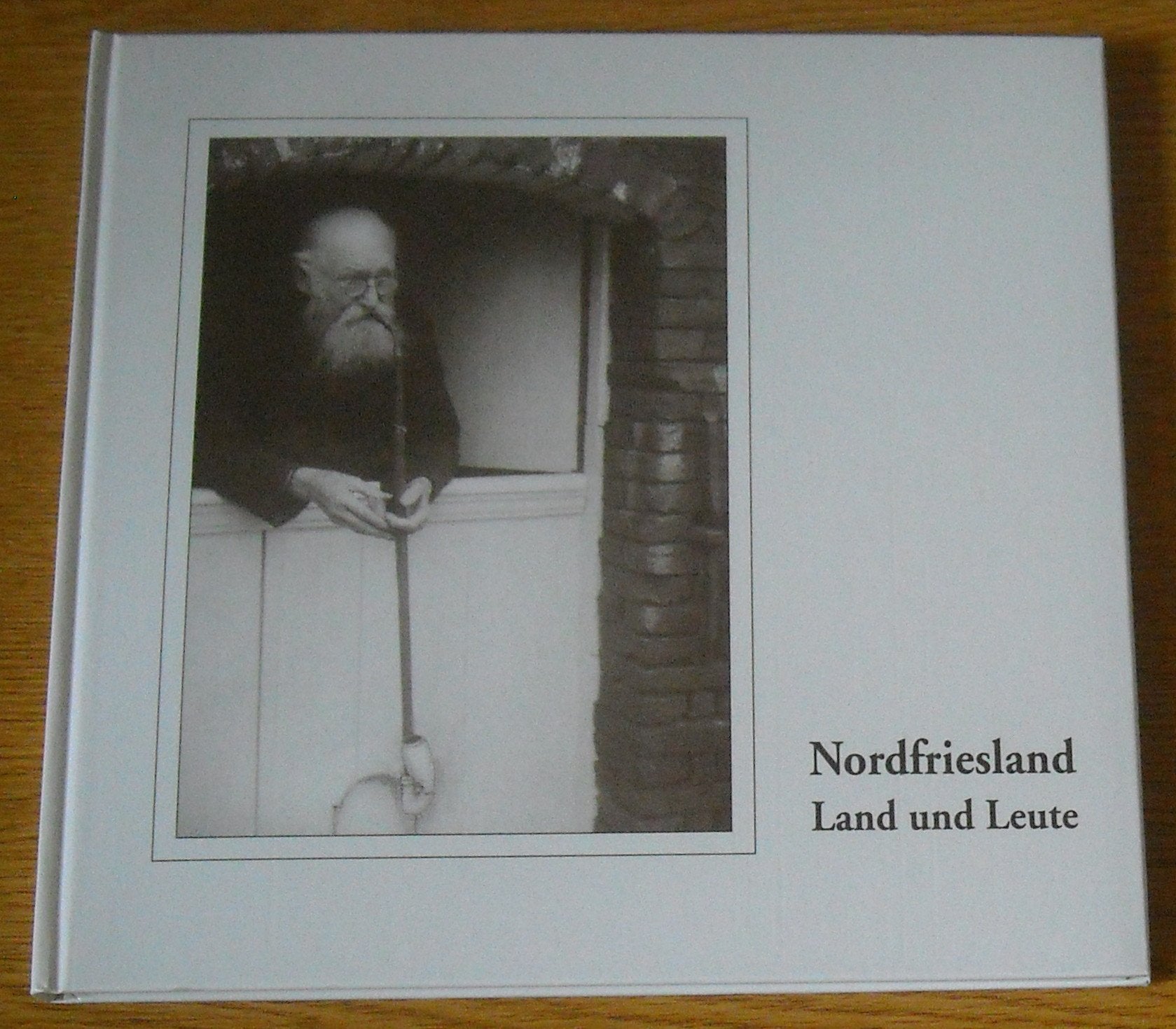 Nordfriesland: Land und Leute, die Zeit der Grossvater im Jahreslauf (German Edition) Books