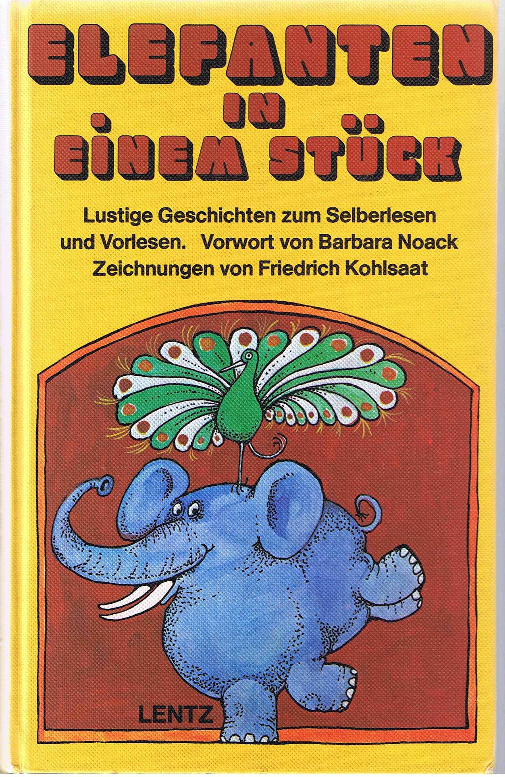 Elefanten in einem Stück. Lustige Geschichten zum Selberlesen und vorlesen Books