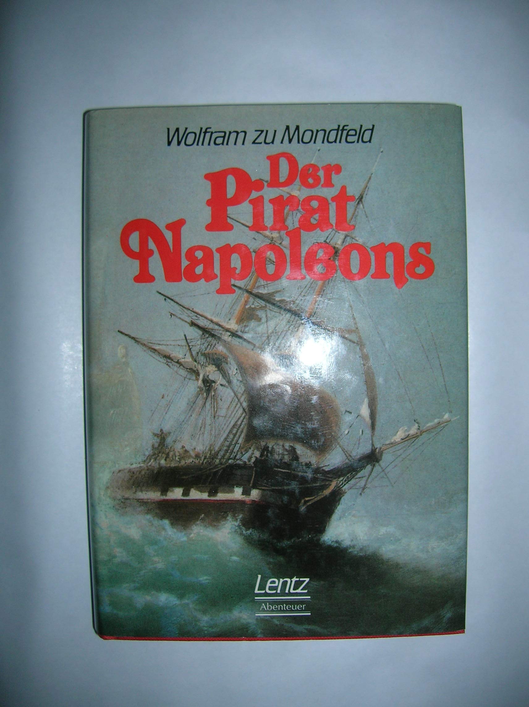 Der Pirat Napoleons: Roman Fiction