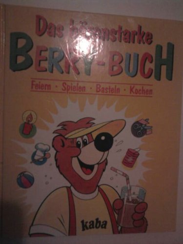 Das bärenstarke Berry- Buch. Feiern. Spielen. Basteln. Kochen Leisure, Home & Garden
