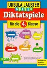 Diktatspiele, neue Rechtschreibung, Für die 4. Klasse Learning & Reference