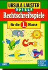Rechtschreibspiele, neue Rechtschreibung, Für die 1. Klasse Study Guides