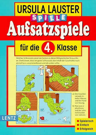 Aufsatzspiele, neue Rechtschreibung, Für die 4. Klasse Education & Training