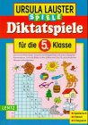 Diktatspiele, neue Rechtschreibung, Für die 5. Klasse Learning & Reference