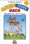 Grundwissen üben, Deutsch, neue Rechtschreibung, Für die 4. Klasse Learning & Reference