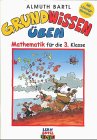 Grundwissen üben, Mathematik, Für die 3. Klasse Leisure & Fun