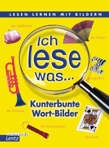 Ich lese was ... - Kunterbunte Wort-Bilder: Lesen lernen mit Bildern Books