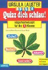 Quizz dich schlau!, Allgemeinwissen für die 1. Klasse General education