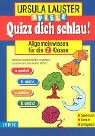 Quizz dich schlau!, Allgemeinwissen für die 2. Klasse General education