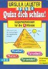 Quizz dich schlau!, Allgemeinwissen für die 4. Klasse General education