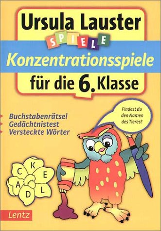 Konzentrationsspiele für die 6. Klasse (Ursula Lauster Lernspiele) Leisure & Fun