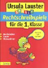Rechtschreibspiele für die 1. Klasse: Buchstaben, Laute, Reimwörter (Ursula Lauster Lernspiele) Study Guides