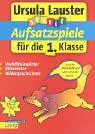 Aufsatzspiele für die 1. Klasse. Verhaltenswörter, Wiewörter, Bildergeschichten Books