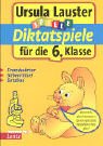 Diktatspiele für die 6. Klasse: Fremdwörter, Silbenrätsel, Satzbau Books