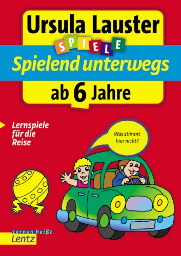 Spielend unterwegs ab 6 Jahre Study Guides