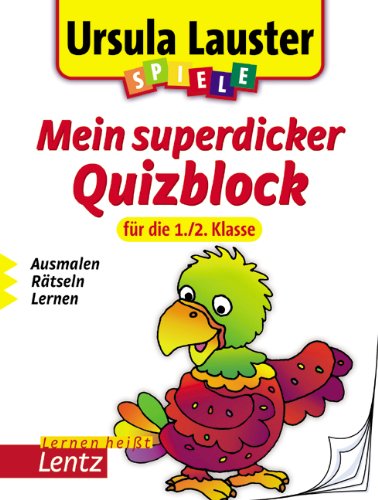 Mein superdicker Quizblock für die 1./2. Klasse: Ausmalen. Rätseln. Lernen. Study Guides