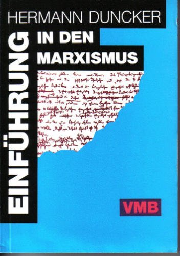 Einführung in den Marxismus (Marxistische Paperbacks 21, Neudrucke zur sozialistischen Theorie und Gewerkschaftspraxis Bd. 2) Books