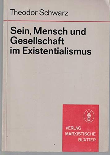Sein, Mensch und Gesellschaft im Existentialismus. Zwei Arbeiten über Schopenhauer und Nietzsche Books